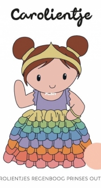 Caros Atelier - Caroline Lucke - Carolientje Rainbow Princess Outfit - Carolientje Regenboog Prinses Outfit - Dutch