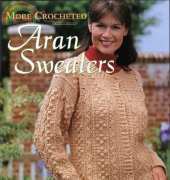 Jane Snedden Peever - More Crocheted Aran Sweaters