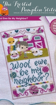 The Frosted Pumpkin Stitchery - Wool Ewe Be My Neighbor PCS + XSD