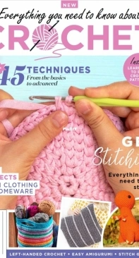 Everything You Need To Know About Crochet - First Edition