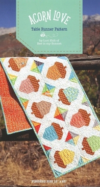 Lori Holt of Bee in My Bonnet Co. - Acorn Love Table Runner