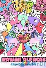 Kawaii Alpacas: A Super Cute Coloring Book