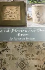 Blackbird Designs   And Blossom As The Rose Reproduction Sampler XSD