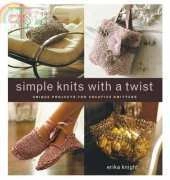 Simple Knits with a Twist - Erika Knight