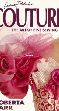 Palmer/Pletsch - Couture: The Art of Fine Sewing - Roberta Carr