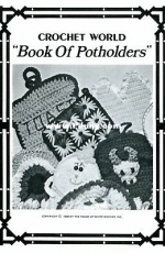 Crochet World - Book of Potholders Vol 1 - 1980