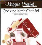 Maggies Crochet - Marie Murray and Rosemarie Fagan - Cooking Katie Chef Set