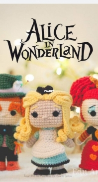 Edu Amis - Eduardo Santos - Alice in Wonderland - Toy Art País das Maravilhas - Portuguese