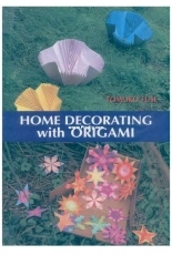 Home Decoration With Origami - Tomoko Fuse