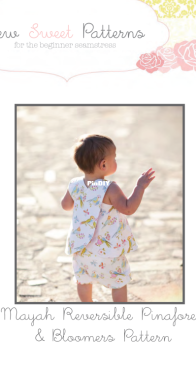Sew Sweet Patterns - Mayah Reversible Pinafore and Bloomers - Sizes 6mo-5y