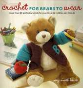Amy ONeill Houck Crochet for Bears to Wear