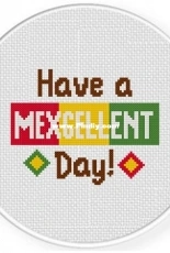 Daily Cross Stitch - Have a Mexcellent Day