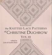 Knitted Lace Patterns of Christine Duchrow Vol.III