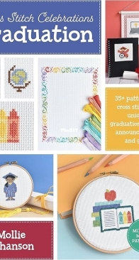 Cross Stitch Celebrations - Graduation by Mollie Johanson