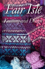 Fair Isle Knitting and Design by Nicki Merrall - 2020