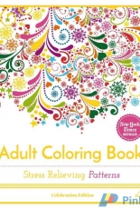Adult Coloring Book: Stress Relieving Patterns Celebration Edition