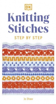 Knitting Stitches Step-by-Step - Jo Shaw - 2023