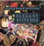 Elegant Stitches - 2008 - Judith Baker Montano