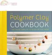 Polymer Clay Cook Book Jessica and Susan Partain