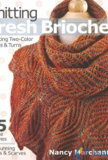 Knitting Fresh Brioche by Nancy Marchant