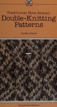 Traditional Nova Scotian Double-Knitting Patterns by Janetta Dexter