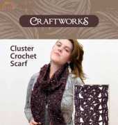 Craftworks - Cluster Crochet Scarf - Free