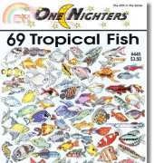 Jeanette Crews Designs - One Nighters 445 - 69 Tropical Fish PCS