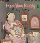 Leisure Arts Leaflet 780 - From Your Buddy - With Love, Xoxo