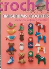 Crochet Creations - Amigurumis Crochetés avec du Coton à Broder (Amigurumis Crocheted with Embroidery Thread) 2015 - French