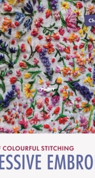 Expressive Embroidery: the art of colourful stitching - Chloë Amy Avery - 2025