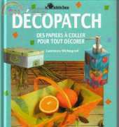 Les Activites Fleurus - Decopatch - Des Papiers a Coller Pour Tout Décorer by Laurence Wichegrod - French