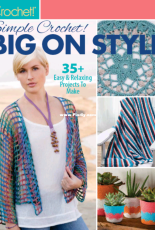 Crochet! Magazine Presents: Simple Crochet! Big on Style - April 2020