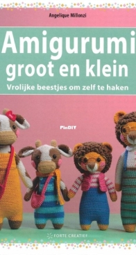 Amigurumi groot en klein - Amigurumi big and small - Agelique Millonzi - 2024 - Dutch