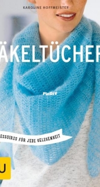Häkeltücher für jede Gelegenheit- Karoline Hoffmeister - German