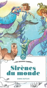 Art Therapie - Les Grands Carres - Diane Dufour - Sirenes du Monde