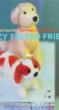 Fuzzy Felted Friends - Saori Yamazaki