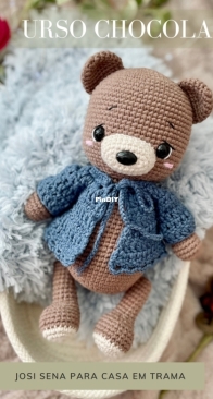 Casa em Trama - Josi Sena Crochê - Josi Sena para Maria Carol - Bear - Urso Chocolate - Portuguese