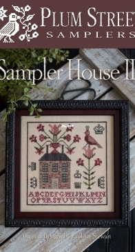 Plum Street Samplers - Sampler House II