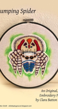 Elliotts Playground - Clara Batton Smith - Jumping Spider Embroidery Pattern - Free