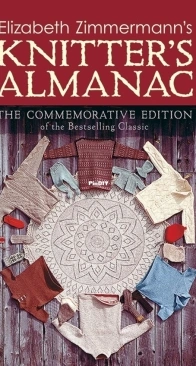 Dover Publications -  Elizabeth Zimmermanns Knitters Almanac - The Commemorative Edition 2010