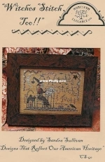 Homespun Elegance CS-40 Witches Stitch Too!! PCS + XSD