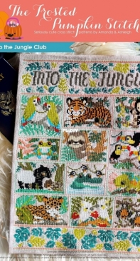 The Frosted Pumpkin Stitchery - Into The Jungle Club PCS + XSD