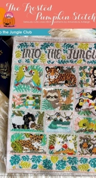 The Frosted Pumpkin Stitchery - Into The Jungle Club PCS + XSD