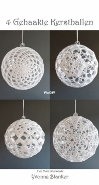 Yvonnes Crochet Art - Yvonne Blanker - 4 Crochet Christmas Baubles - 4 Gehaakte Kerstballen - Dutch