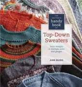 The Knitters Handy Book of Top-Down Sweaters-Ann Budd 2012