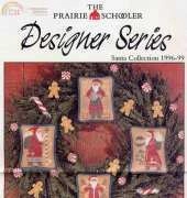 The Prairie Schooler Designer Series - Santa Collection 1996-99