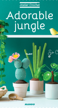 Adorable Jungle - Atelier Crochet - So croch - Mango - Marie Clesse - French