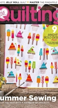 Love Patchwork and Quilting - Issue 153 - August 2025
