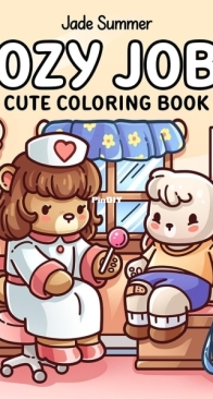 Jade Summer - Cozy Jobs - Cute Coloring Book