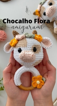 Pamela Barbosa dos Santos -  Pamela Barbosa Sprada  - Rattle - Chocalho Flora Amigurumi - Portuguese